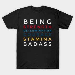 Strength Determination Courage Stamina T-Shirt